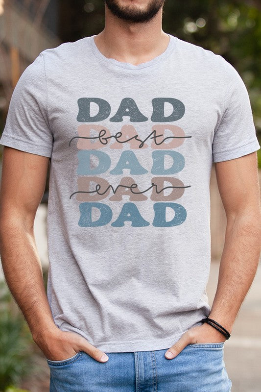 Best Dad Ever Graphic Tee -Great Holiday Gift